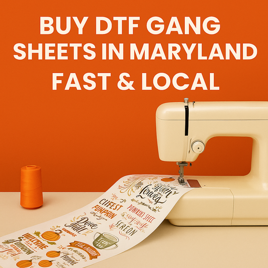 Buy DTF Gang Sheets in Maryland – Fast & Local